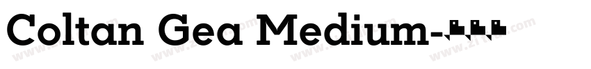 Coltan Gea Medium字体转换